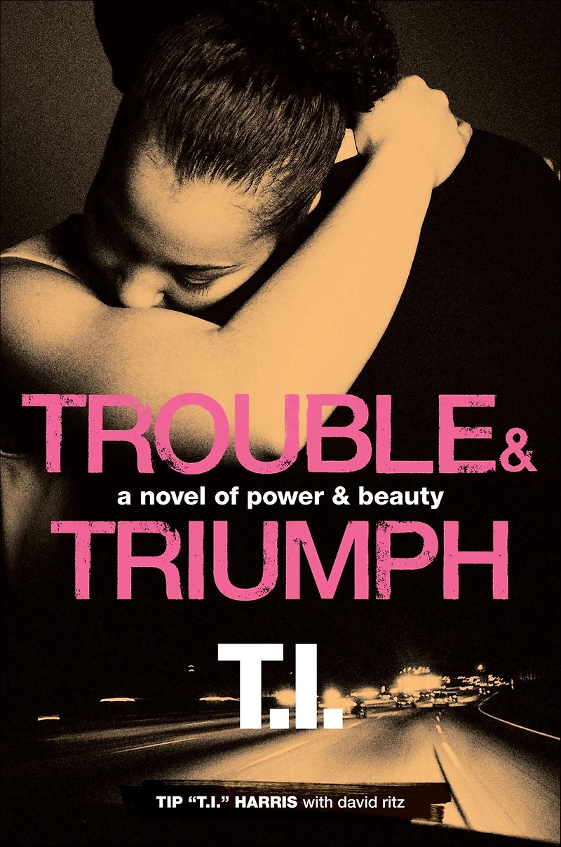 Trouble & Triumph: A Novel of Power Beauty