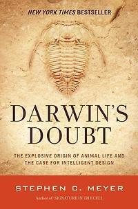 Darwin's Doubt: the Explosive Origin of Animal Life and Case for Intelligent Design
