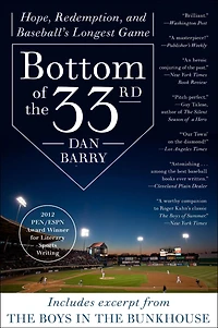 Bottom of the 33rd: Hope and Redemption Baseball's Longest Game