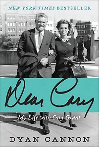 Dear Cary: My Life with Cary Grant