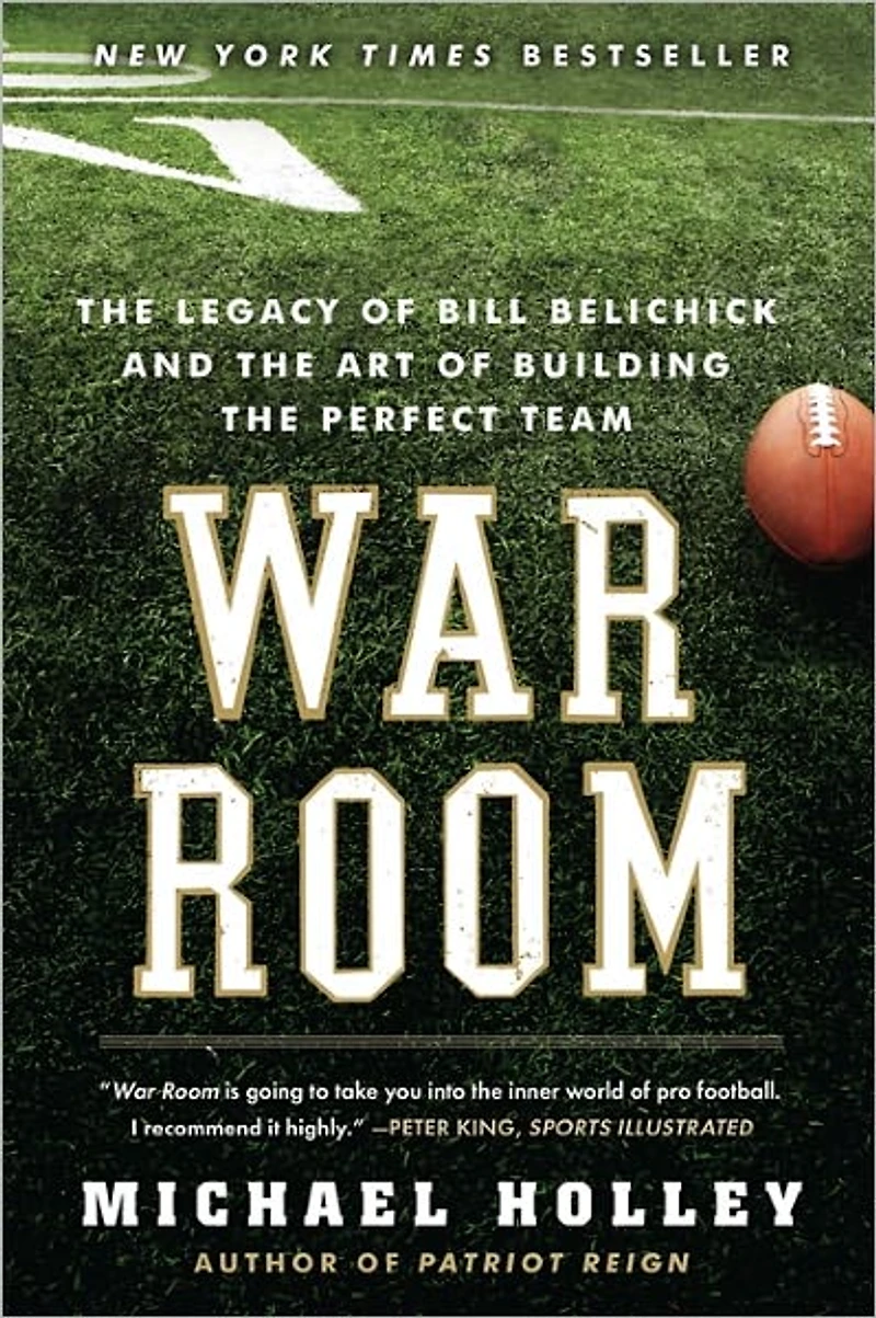 War Room: the Legacy of Bill Belichick and Art Building Perfect Team