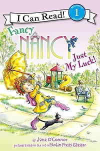 Fancy Nancy: Just My Luck! (I Can Read Book 1 Series)