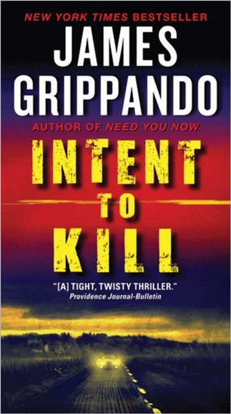 Intent to Kill: A Novel of Suspense