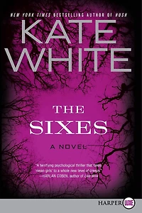 The Sixes: A Novel