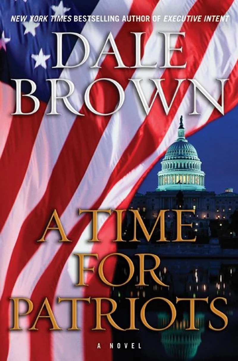 A Time for Patriots: Novel