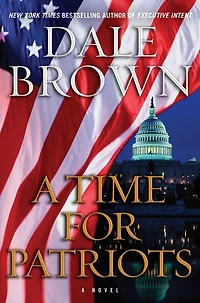 A Time for Patriots: Novel