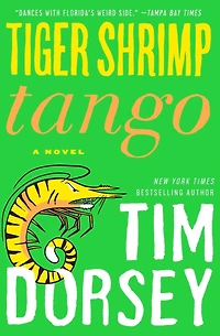 Tiger Shrimp Tango: A Novel