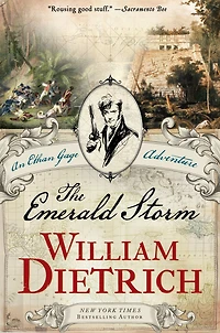 The Emerald Storm: An Ethan Gage Adventure