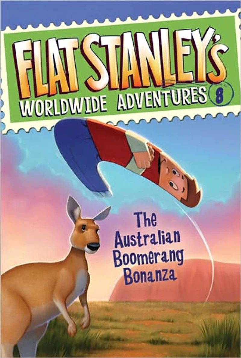 The Australian Boomerang Bonanza (Flat Stanley's Worldwide Adventures Series #8)