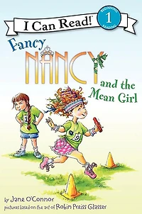 Fancy Nancy and the Mean Girl (I Can Read Book 1 Series)