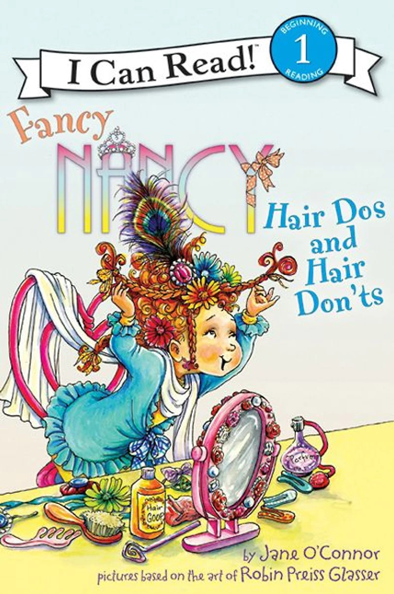 Fancy Nancy: Hair Dos and Don'ts (I Can Read Book 1 Series)