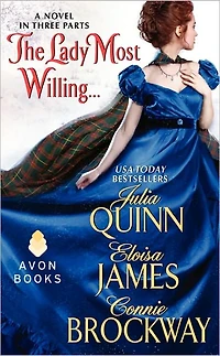 The Lady Most Willing...: A Novel Three Parts