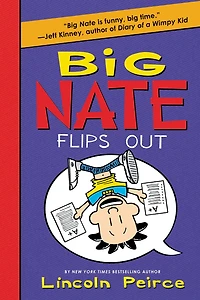 Big Nate Flips Out (Big Series #5)