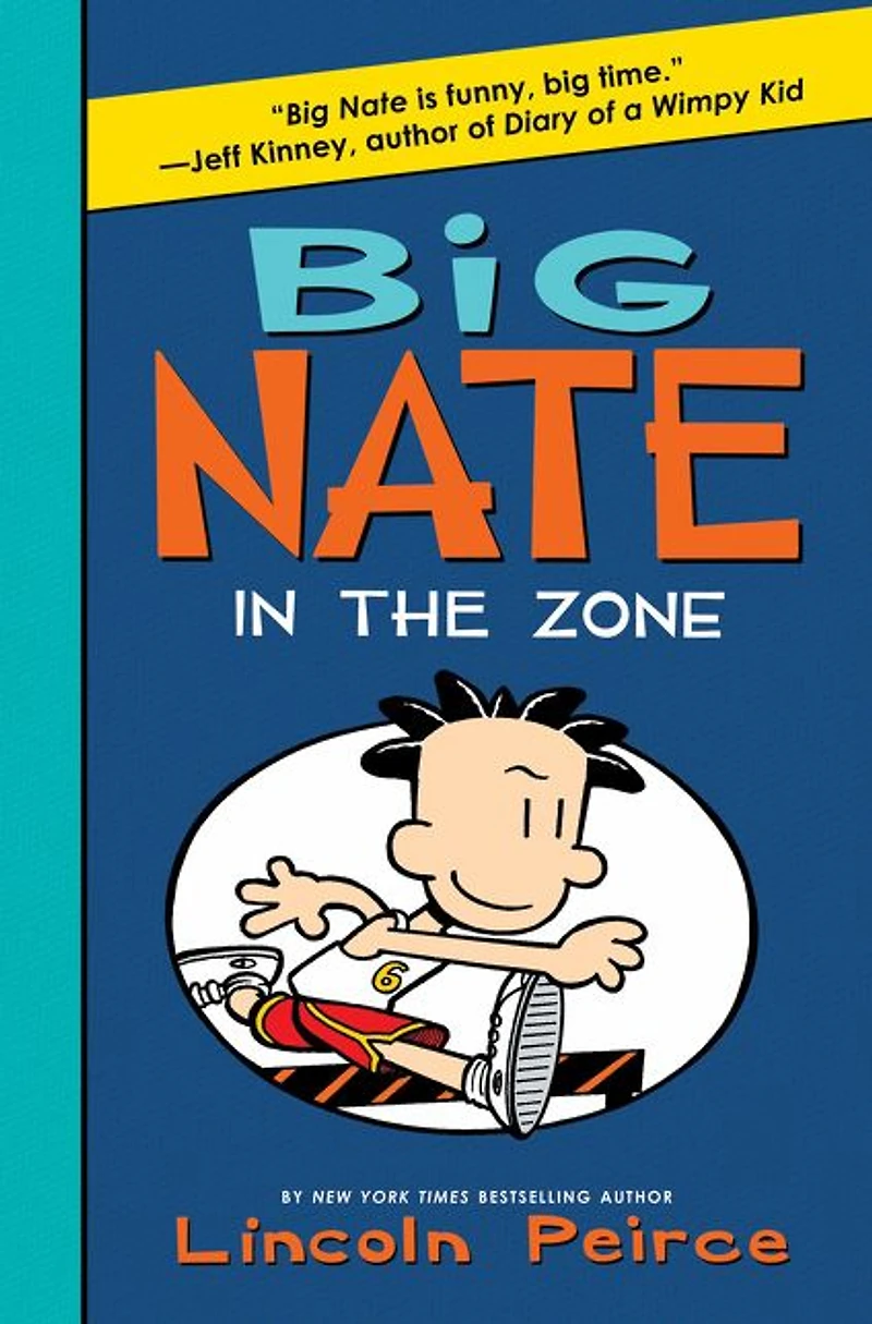 Big Nate: the Zone (Big Nate Series #6)