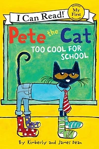 Too Cool for School (Pete the Cat Series)
