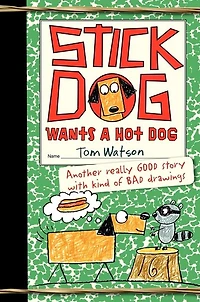 Stick Dog Wants a Hot