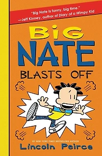 Big Nate Blasts Off (Big Series #8)