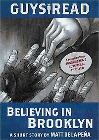 Believing Brooklyn: A Short Story from Guys Read: Thriller