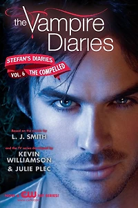 The Compelled (The Vampire Diaries: Stefan's Diaries Series #6)