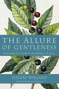 the Allure of Gentleness: Defending Faith Manner Jesus