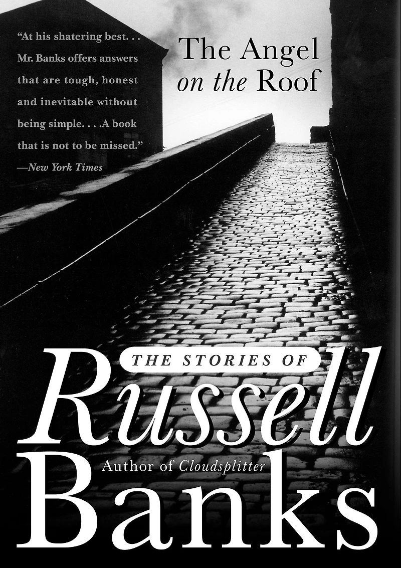 The Angel on Roof: Stories of Russell Banks