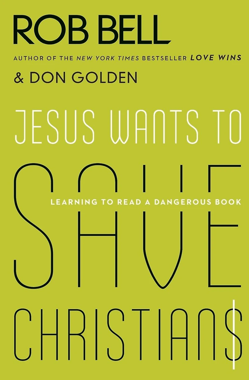 Jesus Wants to Save Christians: A Manifesto for the Church Exile