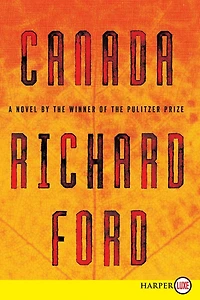 Canada: A Novel