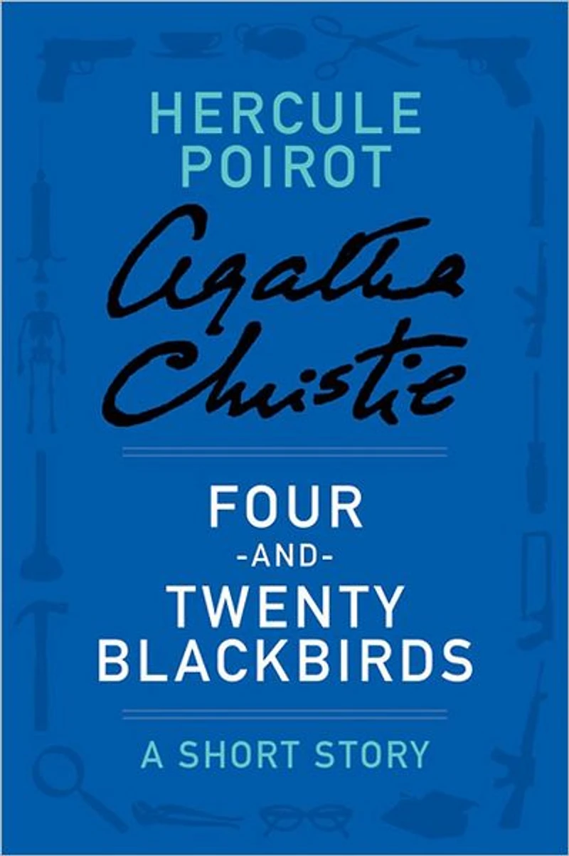 Four-and-Twenty Blackbirds (Hercule Poirot Short Story)