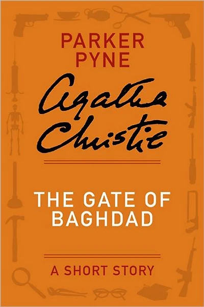 The Gate of Baghdad: A Parker Pyne Story