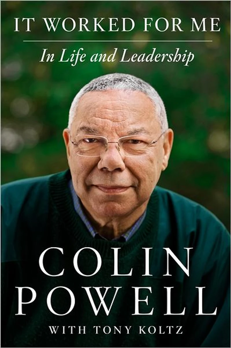 It Worked for Me (Enhanced Edition): Life and Leadership