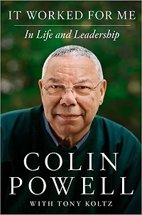 It Worked for Me (Enhanced Edition): Life and Leadership