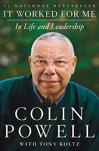 It Worked for Me (Enhanced Edition): Life and Leadership