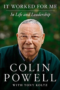 It Worked for Me (Enhanced Edition): Life and Leadership