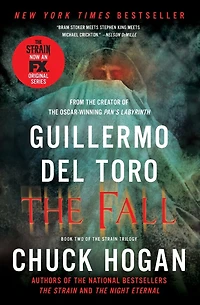 the Fall: Book Two of Strain Trilogy
