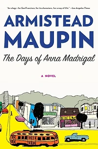 the Days of Anna Madrigal (Tales City Series #9)