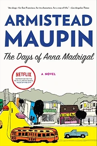 the Days of Anna Madrigal (Tales City Series #9)