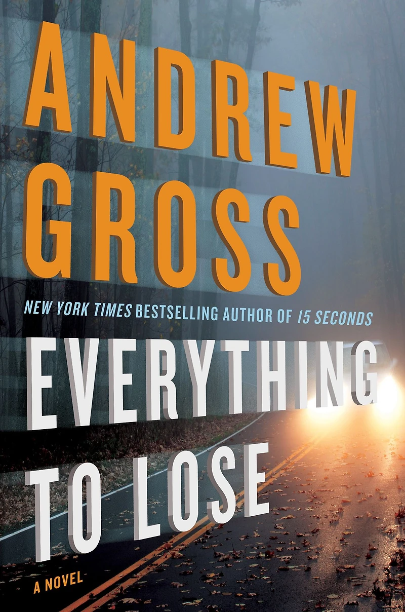 Everything to Lose: A Novel