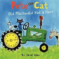 Old MacDonald Had a Farm (Pete the Cat Series)