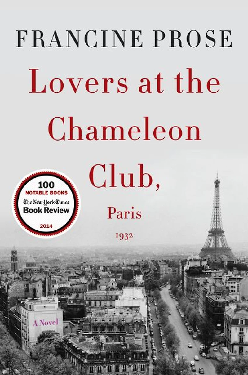 Lovers at the Chameleon Club, Paris 1932: A Novel