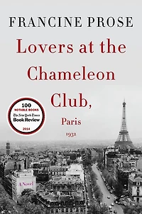 Lovers at the Chameleon Club, Paris 1932: A Novel