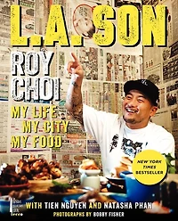 L.A. Son: My Life, City, Food