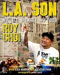 L.A. Son: My Life, City, Food