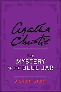 the Mystery of Blue Jar: A Short Story