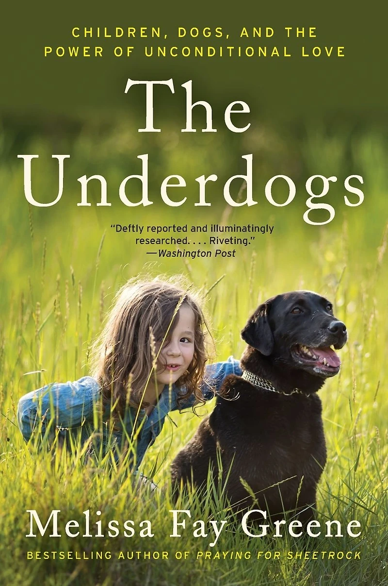 the Underdogs: Children, Dogs, and Power of Unconditional Love