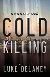 Cold Killing: A Novel