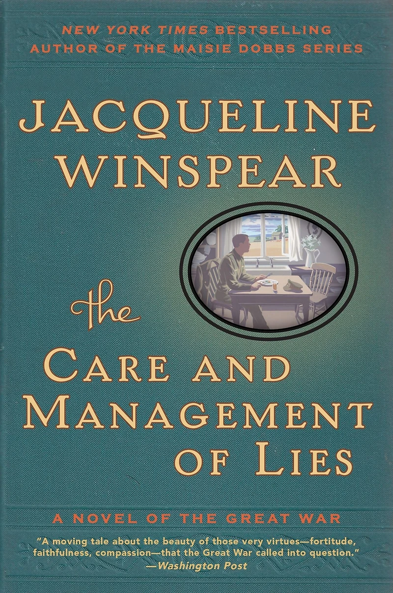 the Care and Management of Lies: A Novel Great War