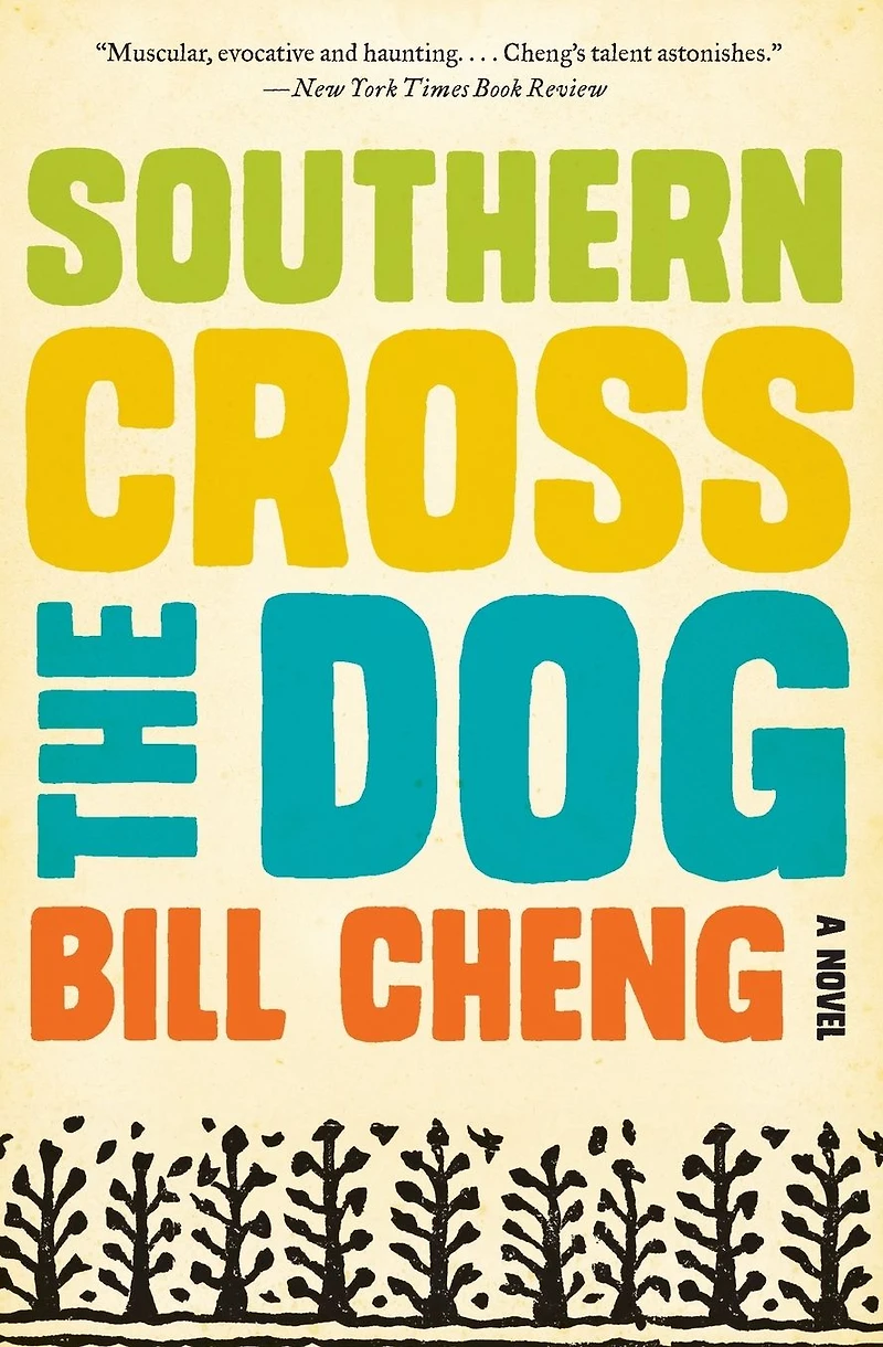 Southern Cross the Dog: A Novel