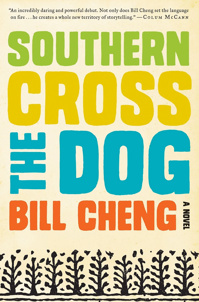 Southern Cross the Dog: A Novel