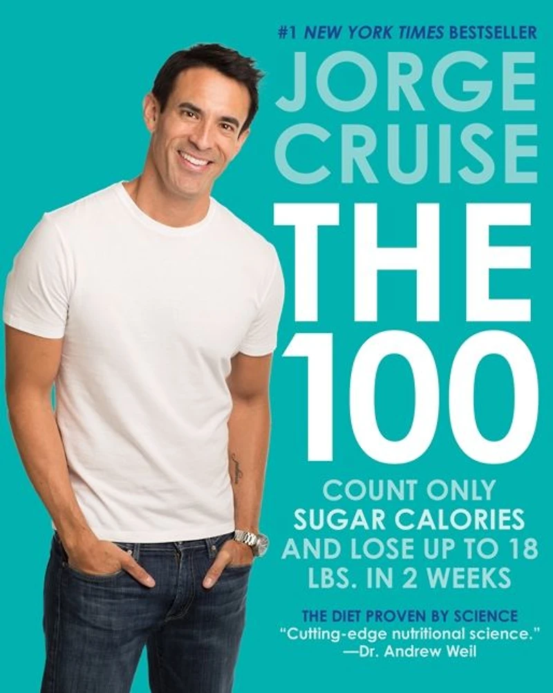 The 100: Count ONLY Sugar Calories and Lose Up to 18 Lbs. 2 Weeks