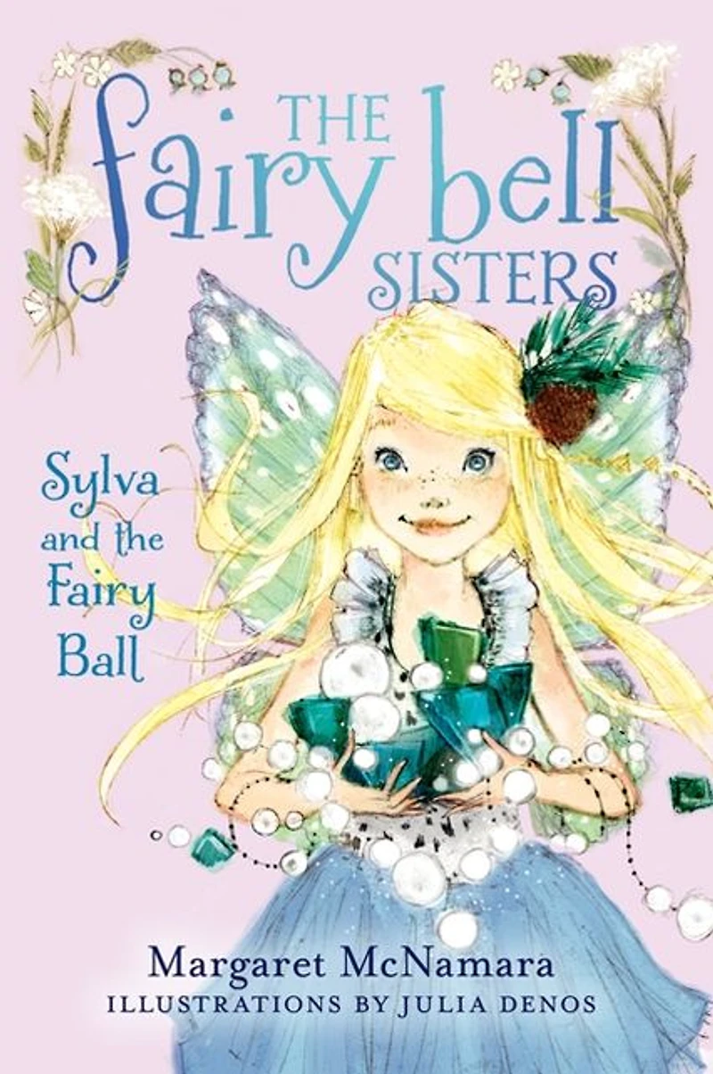 Sylva and the Fairy Ball (Fairy Bell Sisters Series #1)